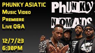 Phunky Asiatic Music Video Premiere!