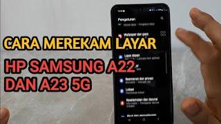 CARA MEREKAM LAYAR HP SAMSUNG A22 DAN A23 5G