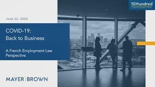 COVID-19: Back to Business: A French Employment Law Perspective