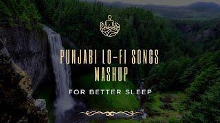 PUNJABI LO-FI SONGS MASHUPS [slowed+Reverb]