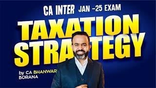 CA INTER JAN - 25 Taxation Strategy