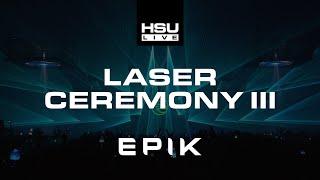 HSU EPIK 2024 | Laser Ceremony III