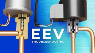 EEV Troubleshooting in 3D: A Guide for HVAC Techs