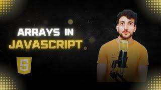 Mastering JavaScript Arrays in 14 Minutes | CodeWithBismillah