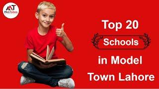 Top 20  Schools in Model Town Lahore  Best  Schools  in Model Town  Private  Schools in Model Town