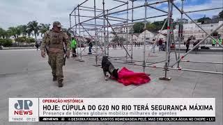 Cúpula do G20 no Rio de Janeiro tem segurança reforçada