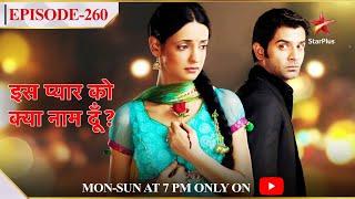 Iss Pyar Ko Kya Naam Doon? | Season 1 | Episode 260