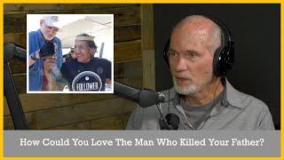 How Could You Love The Man Who Killed Your Father? | Steve Saint