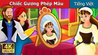 Chiếc Gương Phép Màu | The Magic Mirror Story in Vietnam @VietnameseFairyTales