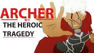 ARCHER The Heroic Tragedy of Fate | FATE STAY/NIGHT (Analysis part 1)