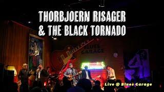 Thorbjoern Risager & The Black Tornado - Blues Garage - 13.06.2024