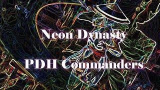 Our Favorite Neon Dynasty Commanders!  l Kamigawa l PDH l Pauper Commander l Magic the Gathering