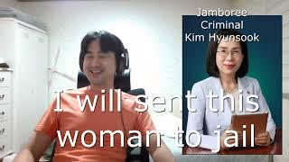 I will send this woman to gail. Jamboree Criminal Kim Hyunsook