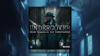 Undercover for Undercurrent - Dark Traces - Adrian Earnshaw