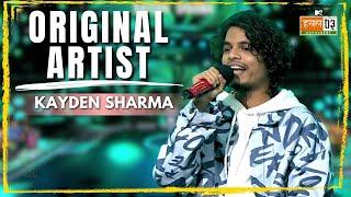 Original Artist | Kayden Sharma | MTV Hustle 03 REPRESENT