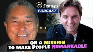 Guy Kawasaki: On A Mission To Make People Remarkable | E62