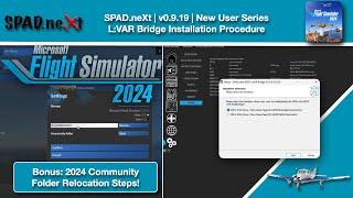 MSFS 2024 | SPAD.neXt v0.9.20 + | Install L:Var Bridge + Move Community Folder