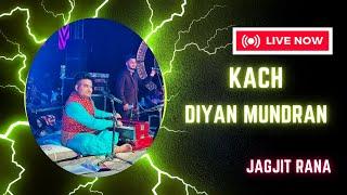 Kach Diyan Mundra | Jagjit Rana | Sarang Rana | New Punjabi song 2024