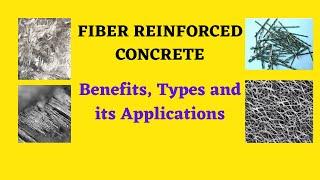 Fiber Reinforced Concrete:( Benefits, Types And Applications.)