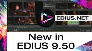 EDIUS.NET - New in EDIUS 9.50