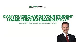 How to Discharge Student Loans Through Bankruptcy | Andrew Walker Minnesota Attorney