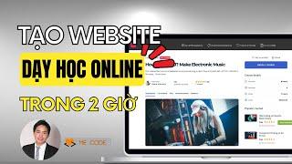 Hướng Dẫn Tạo Website Bán Khóa Học Online Từ A-Z Với WordPress (2024) | Chi Tiết & Dễ Làm