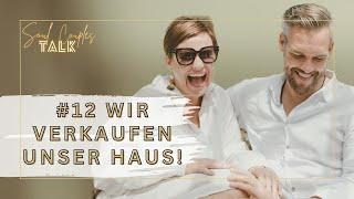 #12 Soul Couples Talk - Wir verkaufen unser Haus