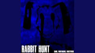 Rabbit Hunt (feat. whotookrio & frostyfrisk)