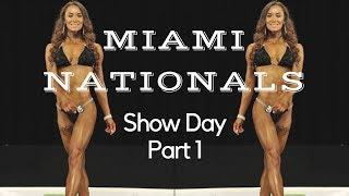 IRREFUTABLE FINALE, SHOW DAY VLOG | NPC Miami Nationals, Part 1