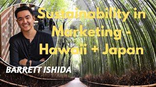 Sustainable Marketing, Photography + Travel - Hawaii + Japan | Barrett Ishida