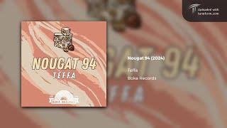 Teffa - Nougat 94 (Boka Records) [Deep Dubstep]