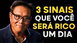 3 SINAIS de que você ficará RICO um dia