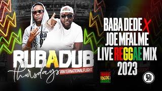 Dj Joe Mfalme & Baba Dede Rub A Dub Thursdays Reggae Mixx