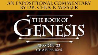 The Book of Genesis - Session 2 of 24 - A Remastered Commentary by Chuck Missler