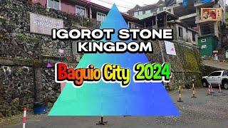 Igorot Stone Kingdom Baguio City 2024 Walked Through