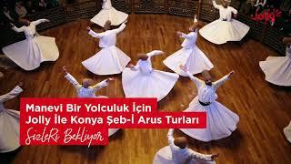 Konya Şeb-i Arus Turları Jolly'de