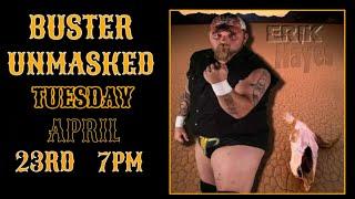 BUSTER UNMASKED FEATURED GUEST ERIK HAYES