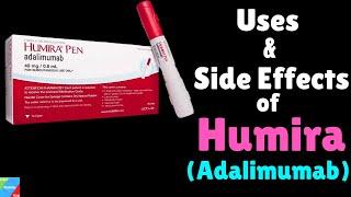 Humira | Adalimumab – Uses, Side Effects, Dosage, Warnings