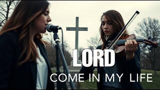 LORD Come In My Life - Jesus Song - Hillsong Worship