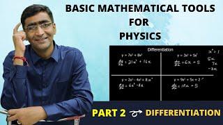 basic mathematical tools ||differentiation for physics||mathematical tools for physics - Ujwal Kumar