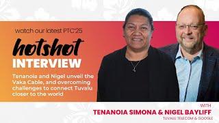 PTC’25 HOTShot series – Tuvalu embraces the digital world