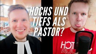 Hochs und Tiefs als Pastor? | PastorenLeben S1F04