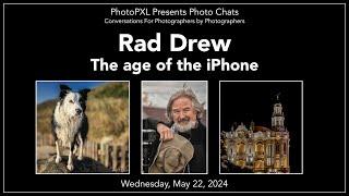 Rad Drew Photo Chat - iPhone Photography