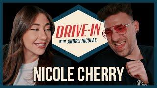 NICOLE CHERRY: "MĂ GÂNDESC SĂ ÎMI SCHIMB NUMELE" | DRIVE IN WITH ANDREI NICULAE