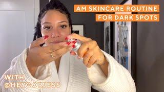 @Heygorjess' Morning Skincare Routine For Dark Spots | Best Products For Hyperpigmentation | Murad