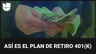 ¿Conoces el plan de retiro 401(k)? Te contamos por qué hay más inscritos en este modelo de pensión