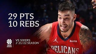 Willy Hernangomez 29 pts 10 rebs vs Sixers 21/22 season