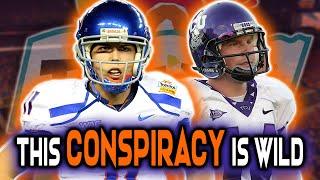 This CONSPIRACY CHANGED the College Football Landscape... (The Boise State vs TCU Fiesta Bowl)