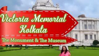 Victoria Memorial Kolkata - The Monument And The Museum | Shukla Choudhury