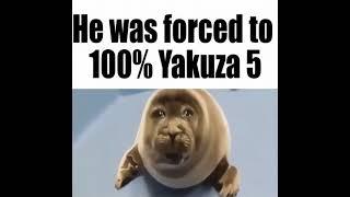 He was forced to 100% Yakuza 5...